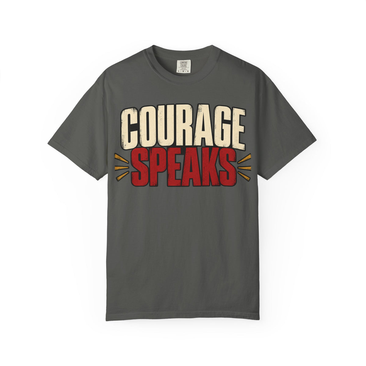 Courage Speaks T-shirt