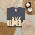 Stay Humble. Work Hungry. T-shirt