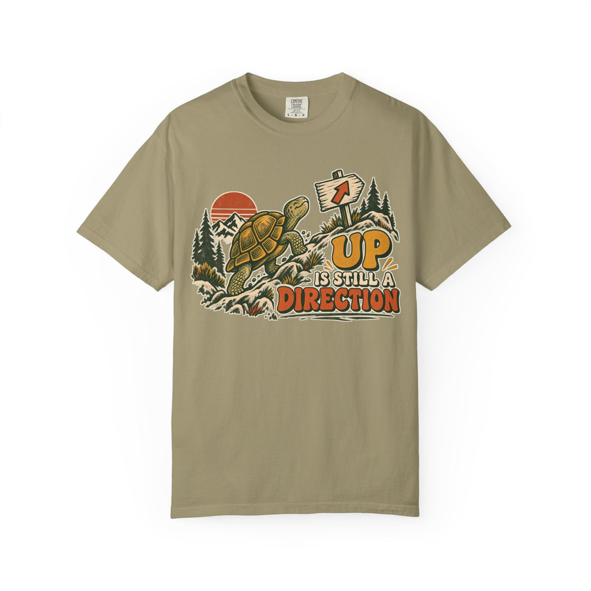 Up Is Still A Direction T-shirt