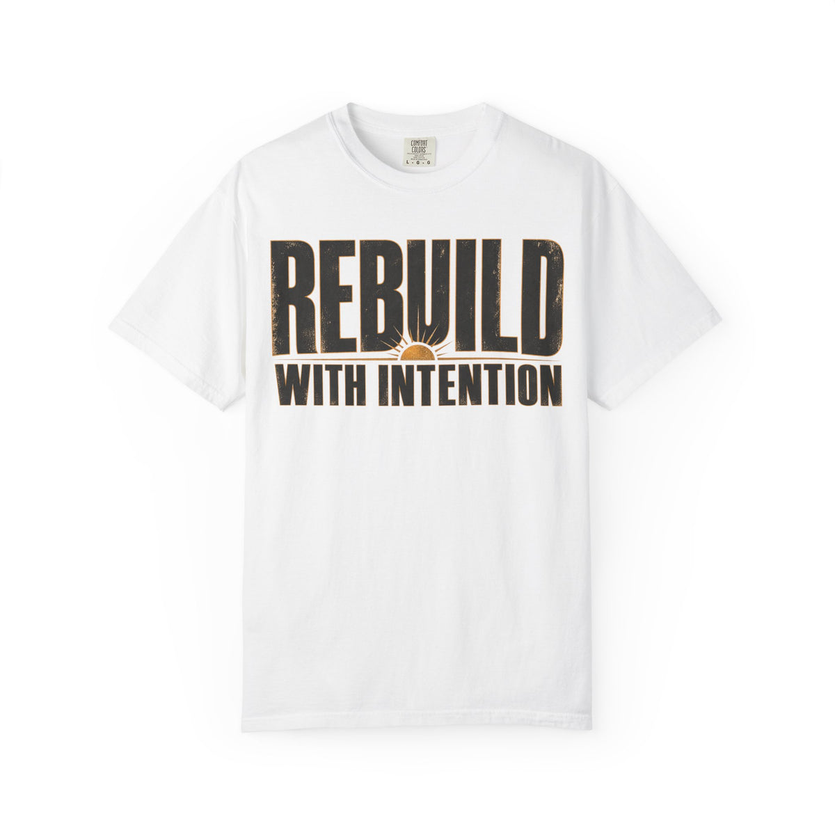 Rebuild With Intention T-shirt