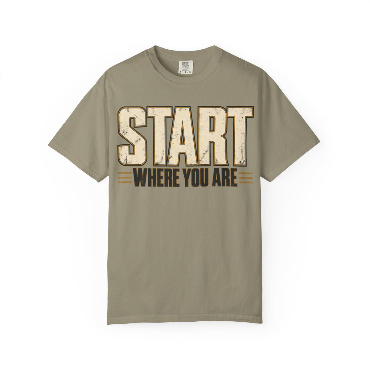 Start Where You Are T-shirt