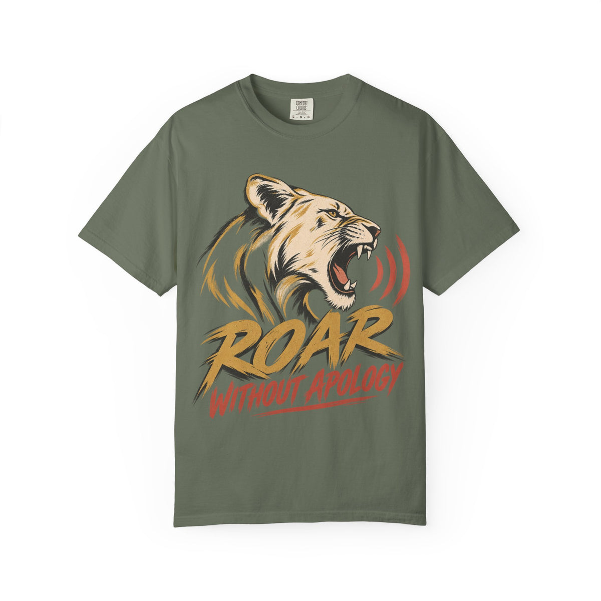 Roar Without Apology T-shirt