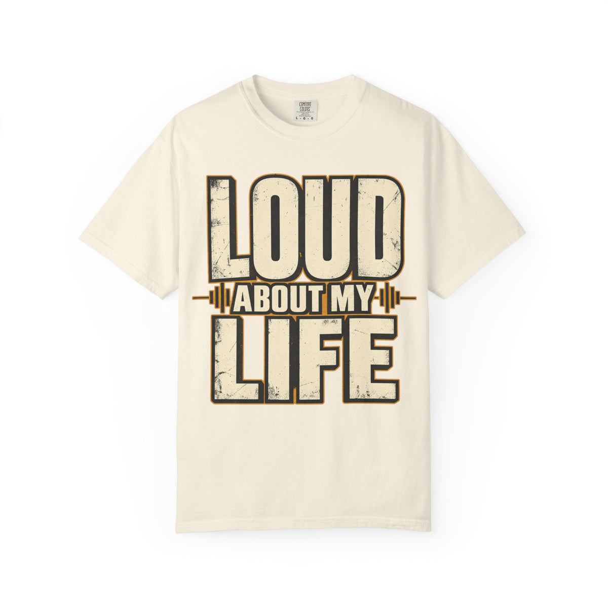 Loud About My Life T-shirt