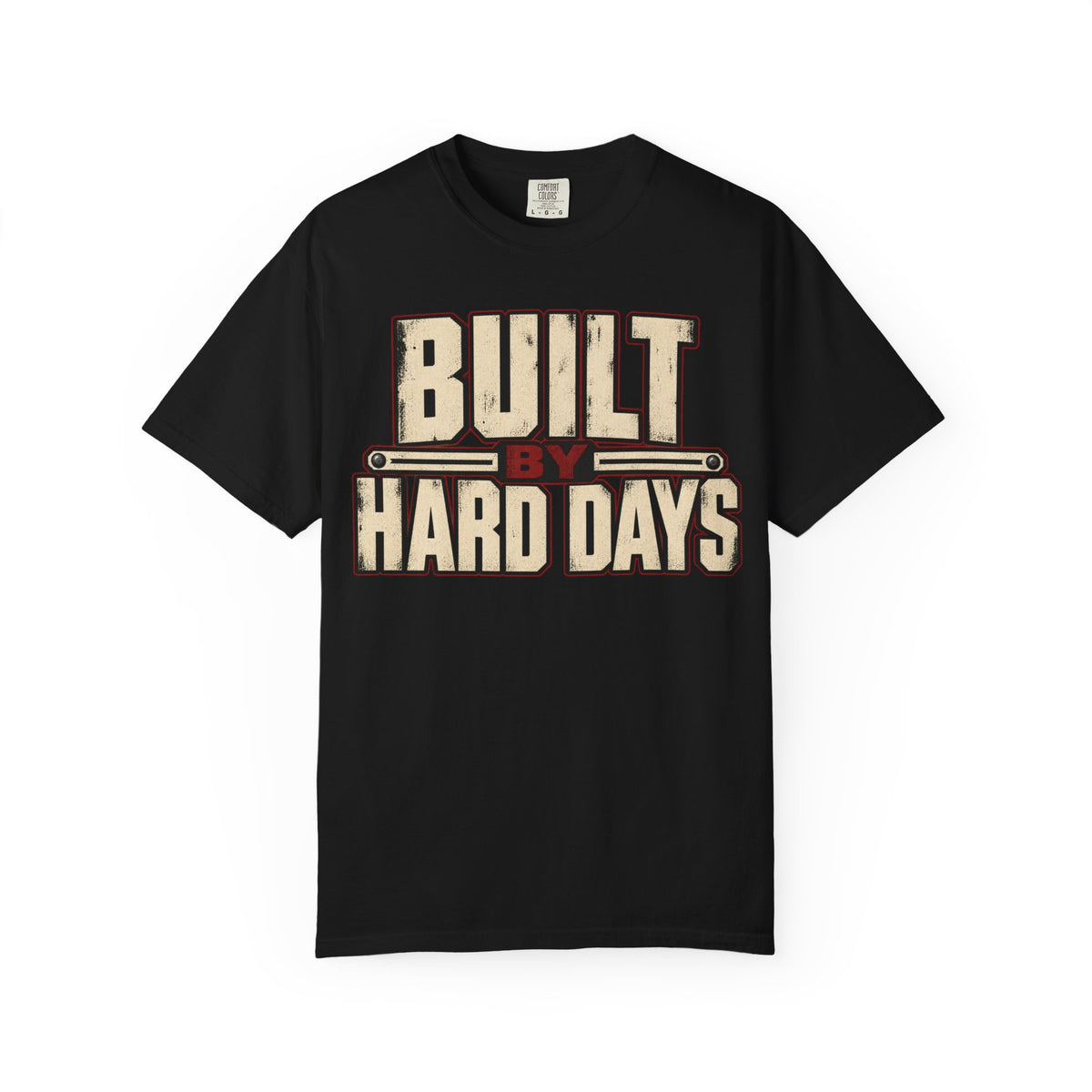 Built By Hard Days T-shirt