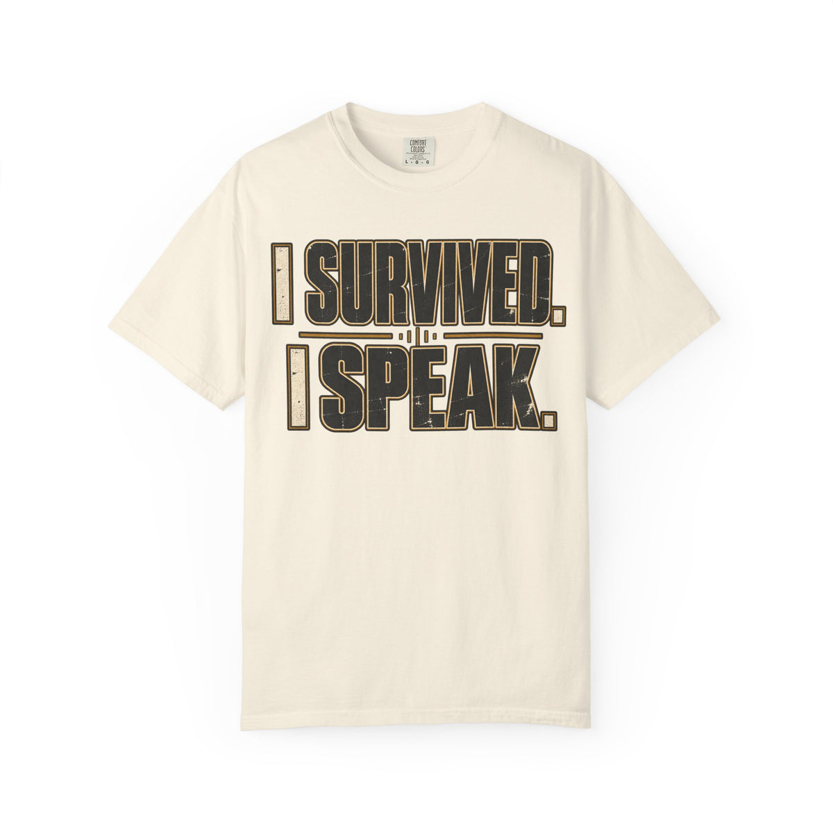 I Survived. I Speak. T-shirt