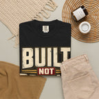 Built Not Bought T-shirt