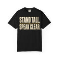 Stand Tall Speak Clear T-shirt