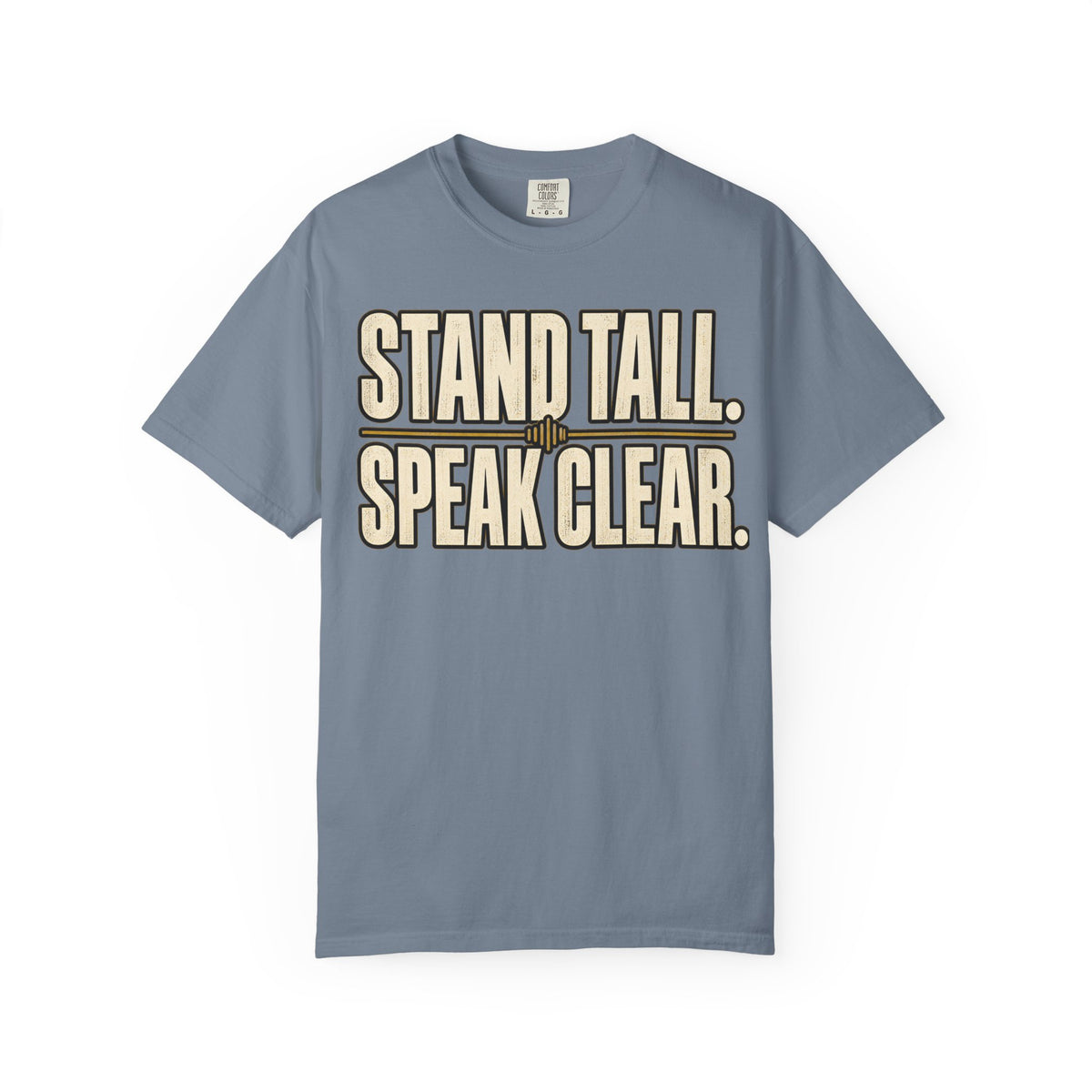 Stand Tall Speak Clear T-shirt