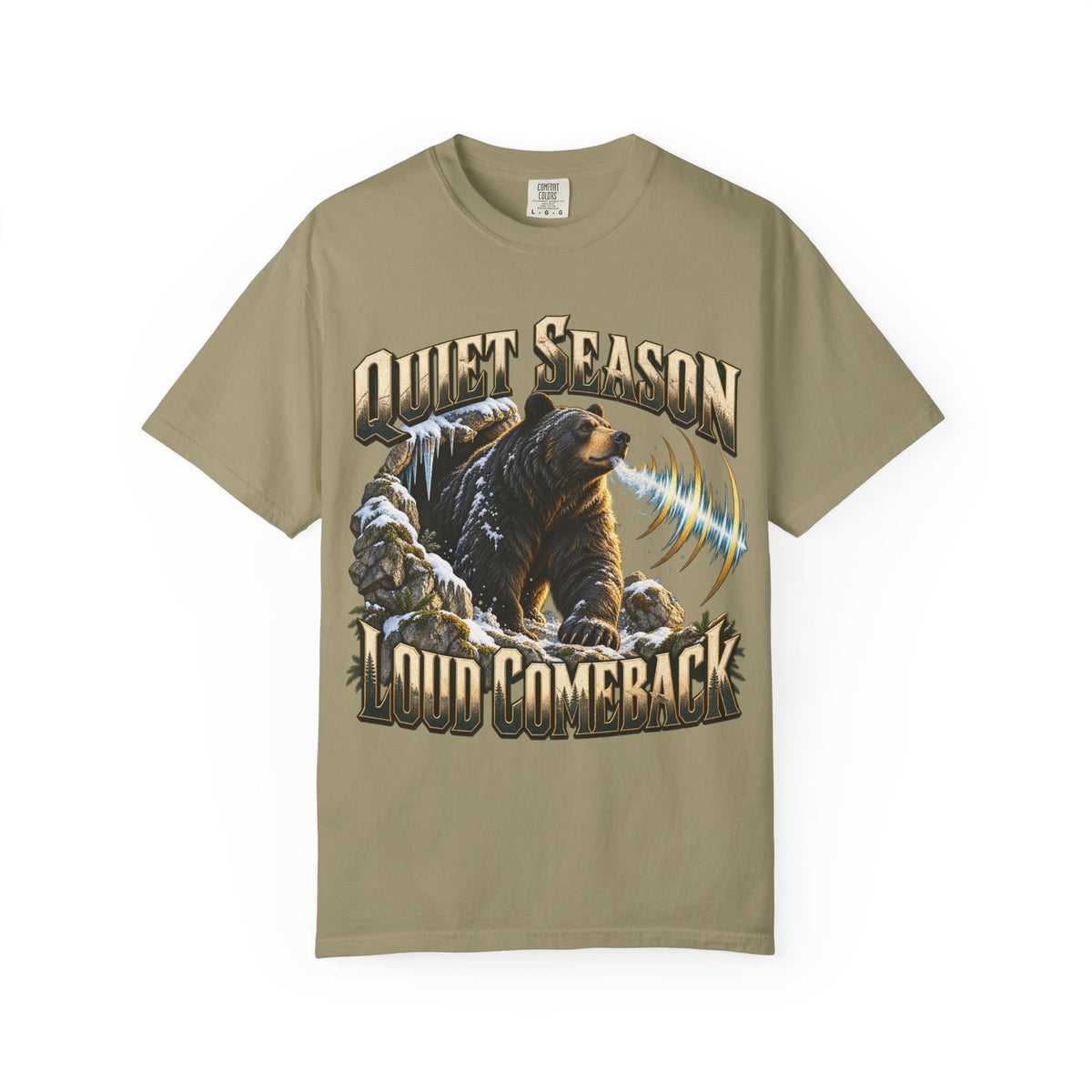 Quiet Season Loud Comeback T-shirt