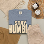 Stay Humble. Work Hungry. T-shirt
