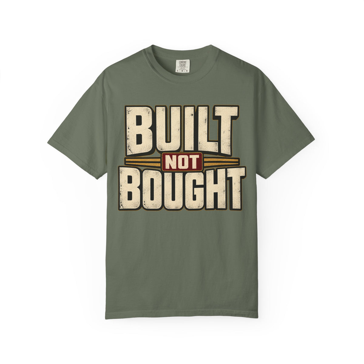 Built Not Bought T-shirt