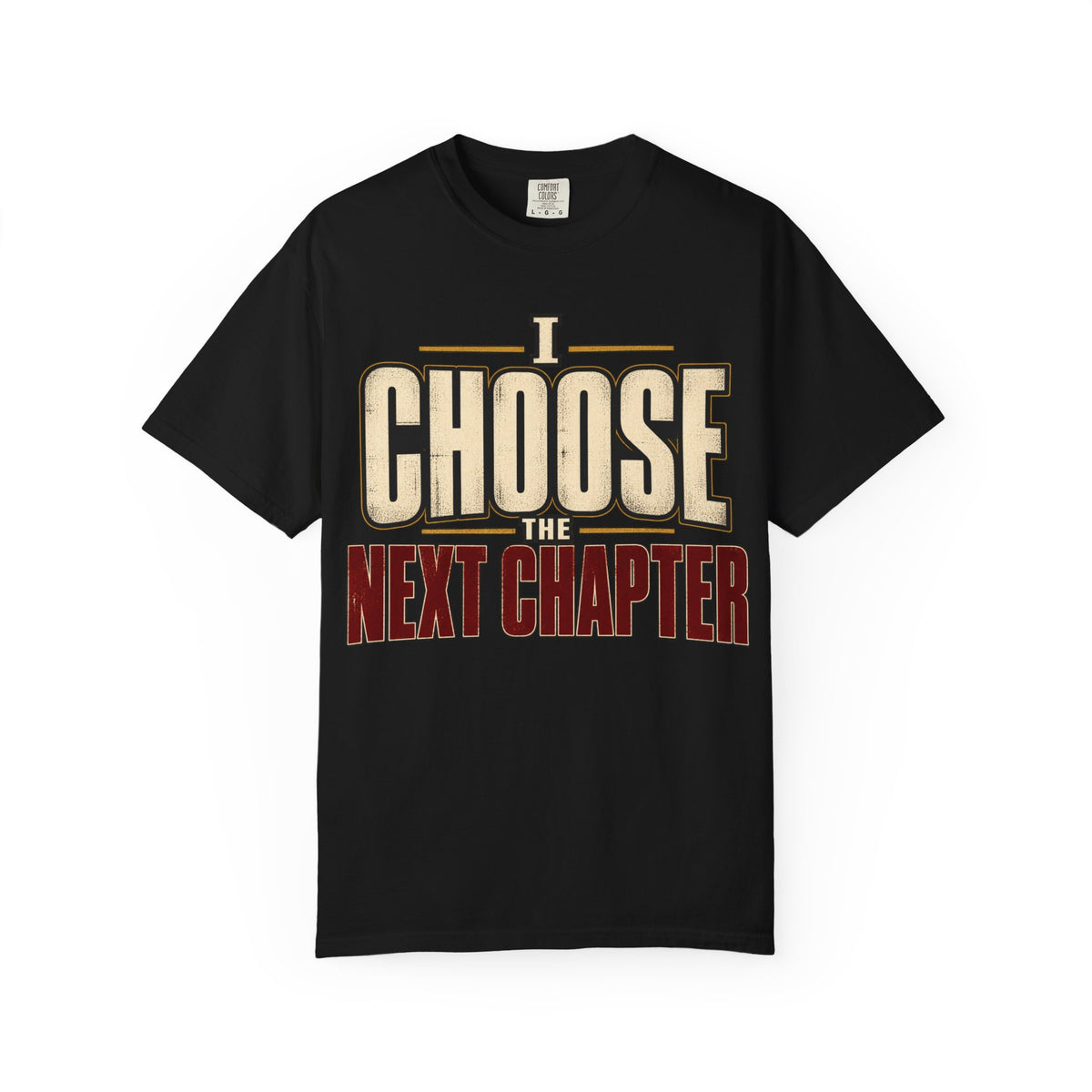I Choose The Next Chapter T-shirt
