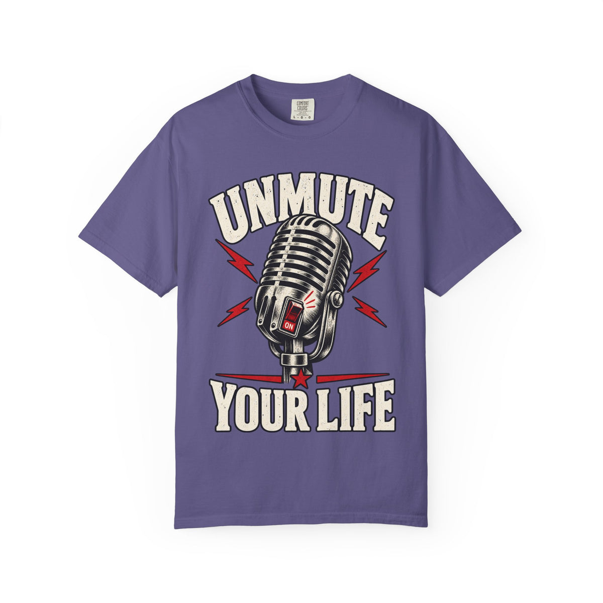 Unmute Your Life T-shirt