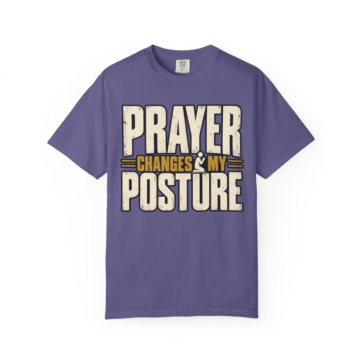 Prayer Changes My Posture T-shirt