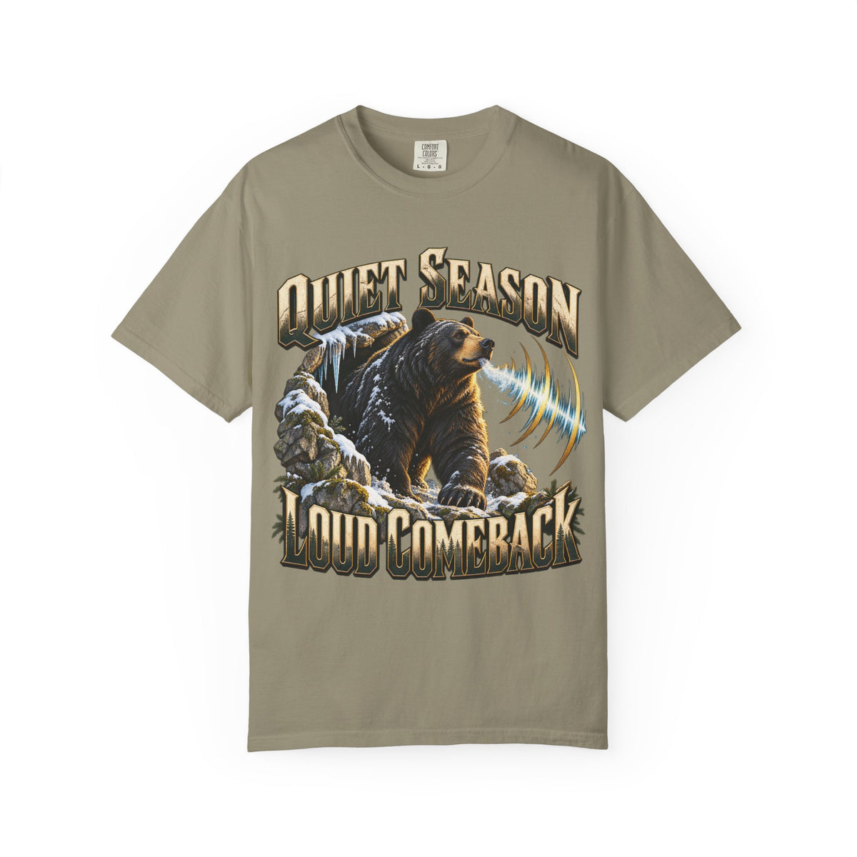 Quiet Season Loud Comeback T-shirt