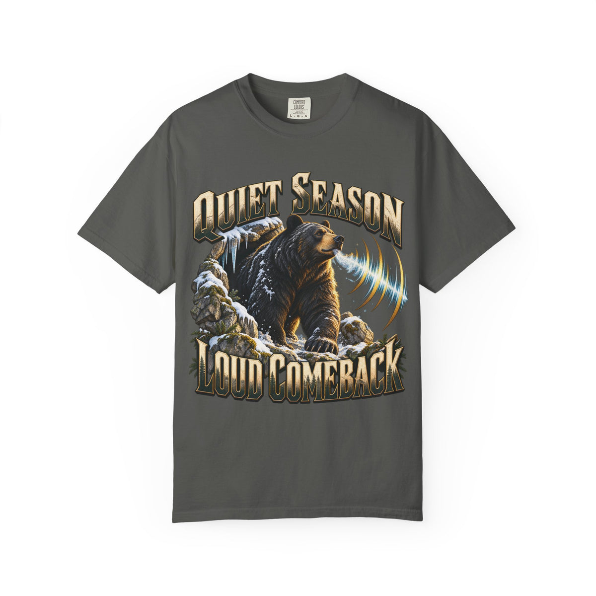 Quiet Season Loud Comeback T-shirt