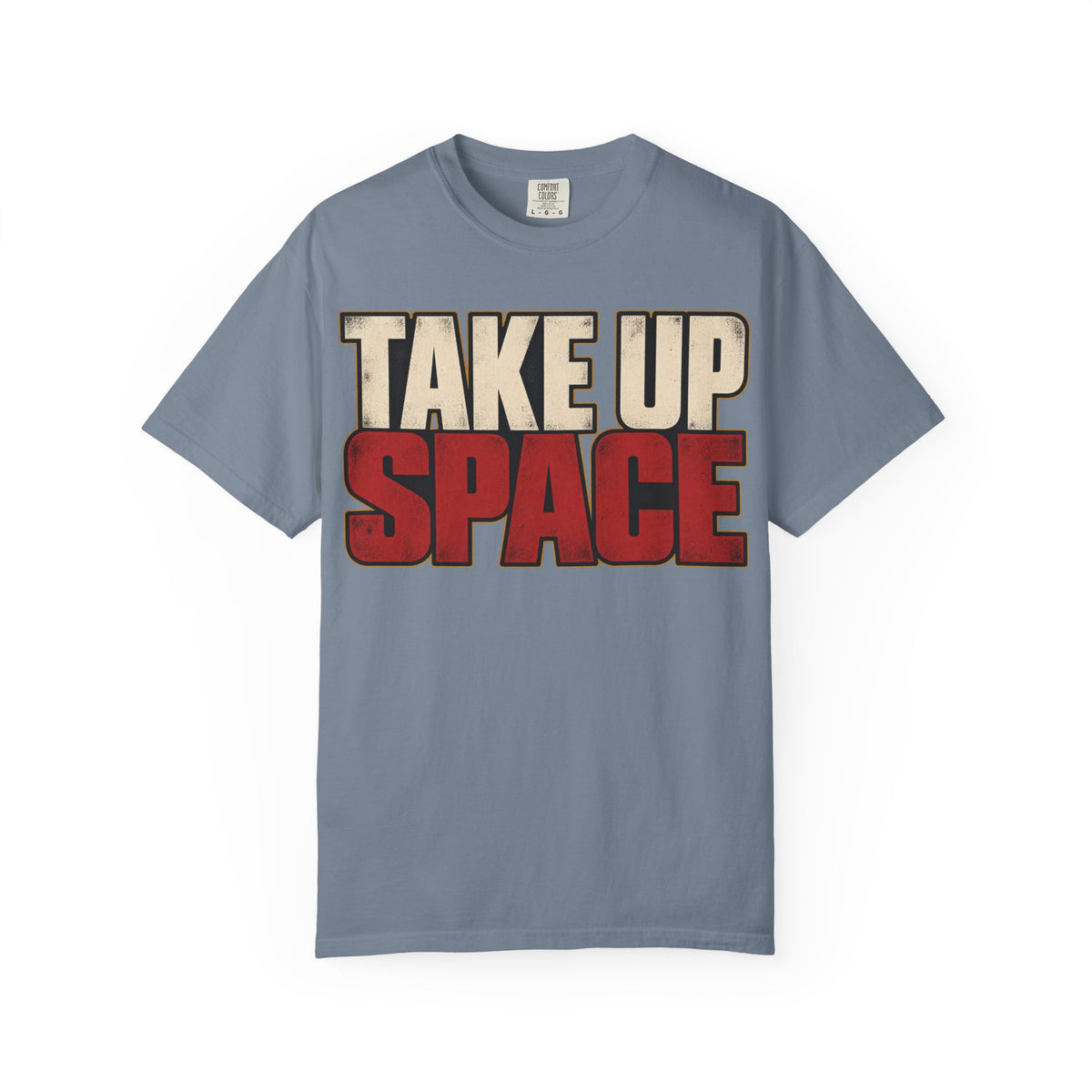 Take Up Space T-shirt