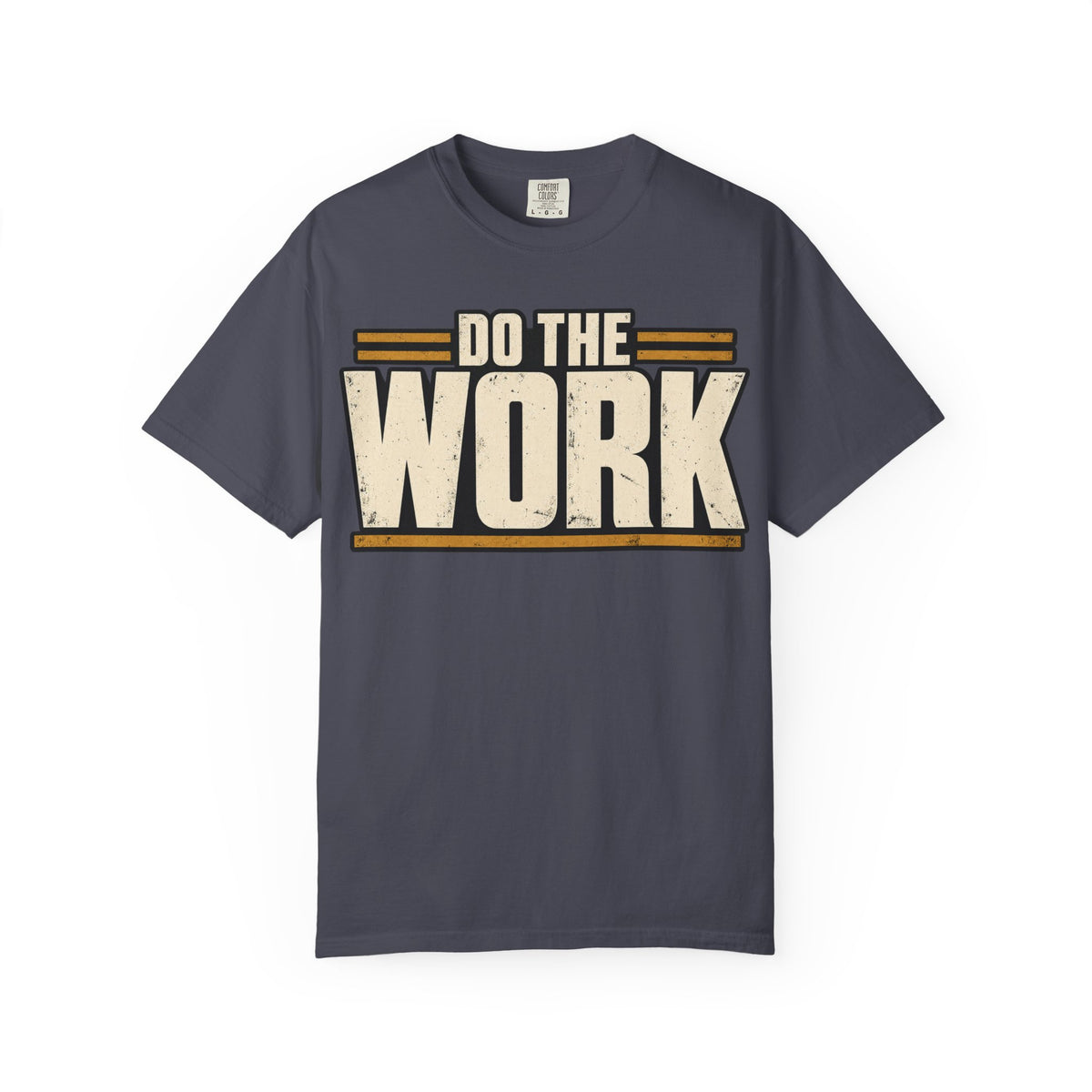 Do The Work T-shirt