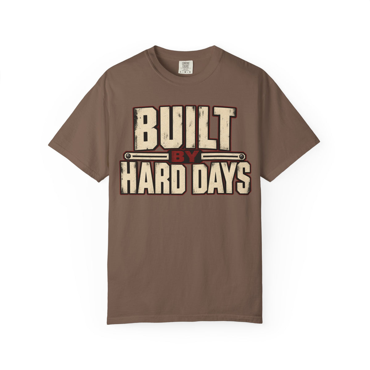 Built By Hard Days T-shirt
