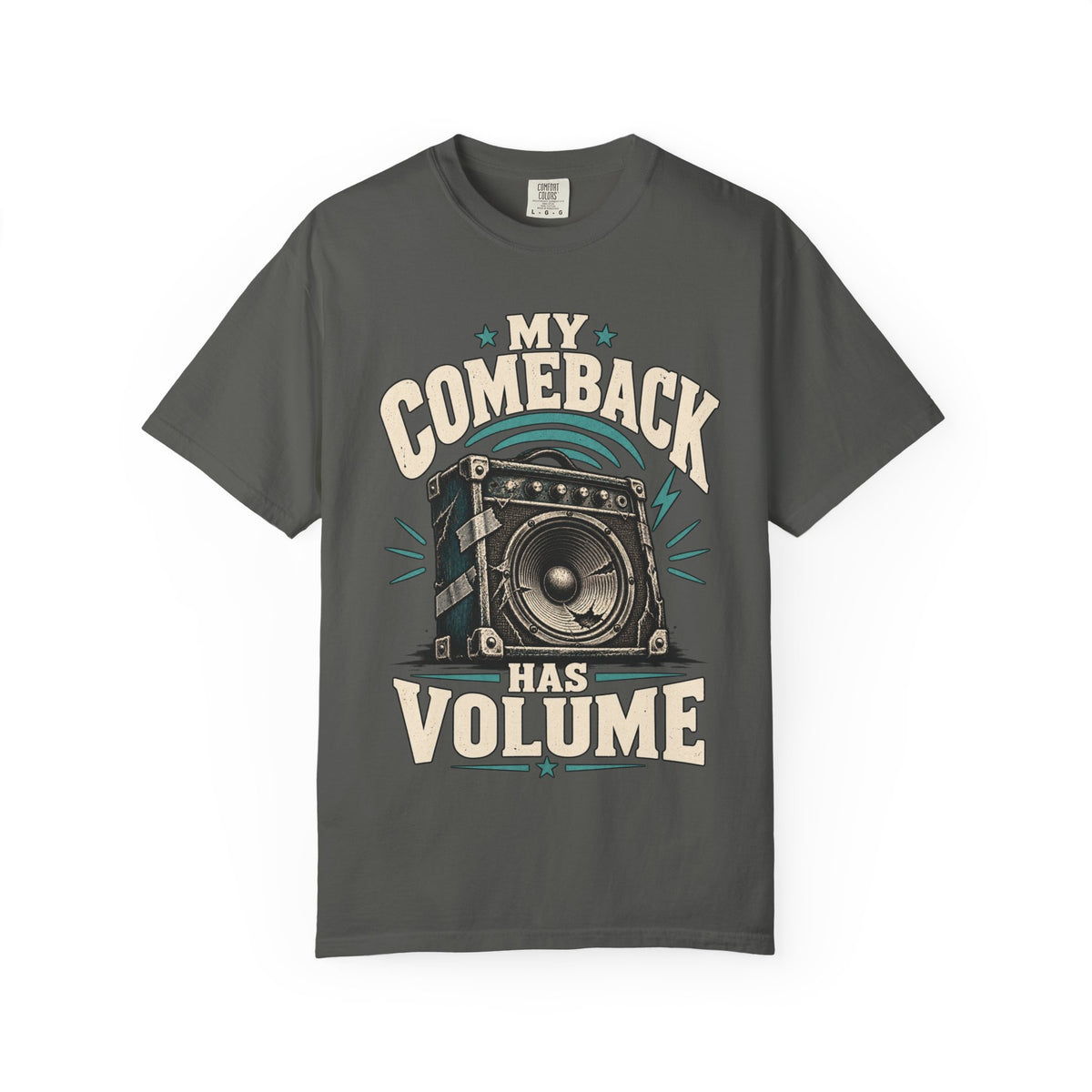My Comeback Has Volume T-shirt