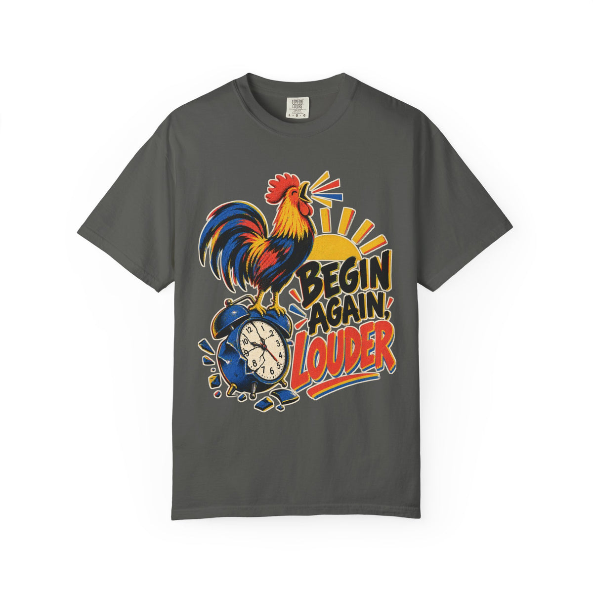 Begin Again Louder T-shirt