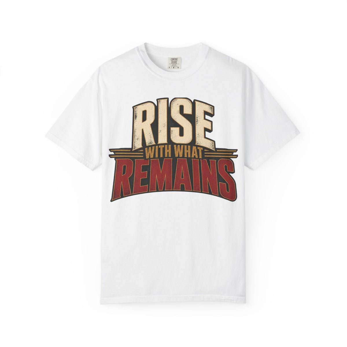Rise With What Remains T-shirt