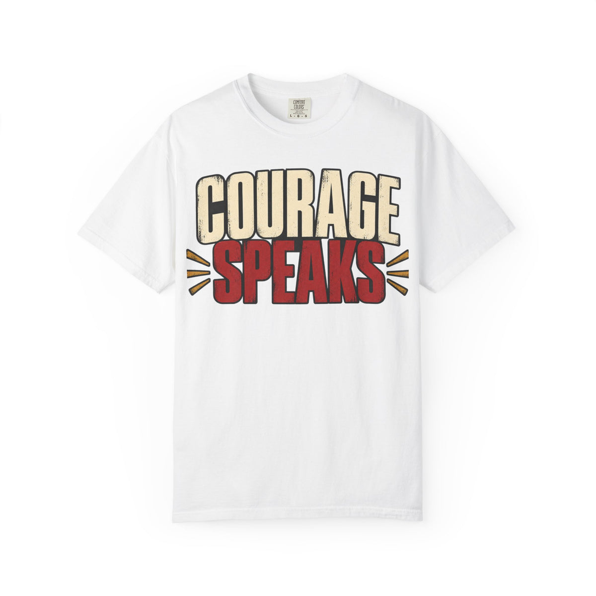 Courage Speaks T-shirt