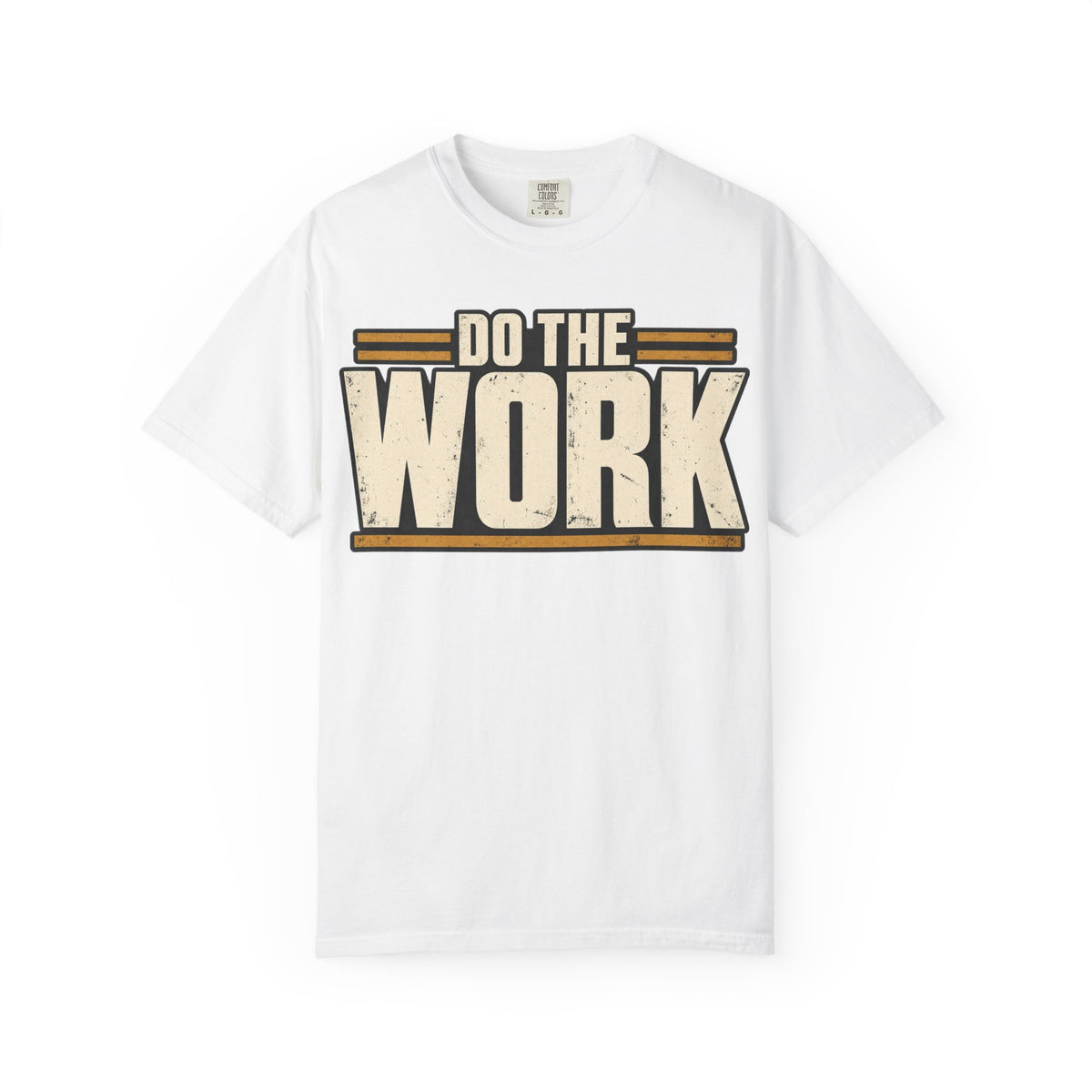 Do The Work T-shirt
