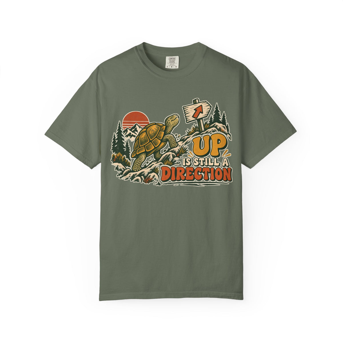 Up Is Still A Direction T-shirt