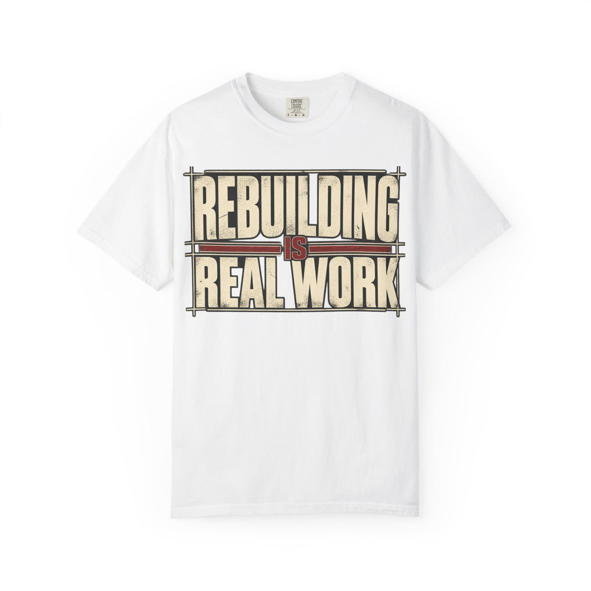 Rebuilding Real Work T-shirt