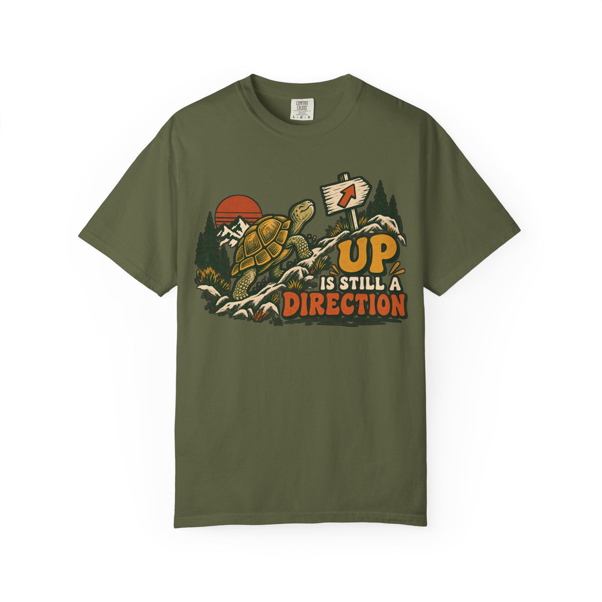 Up Is Still A Direction T-shirt