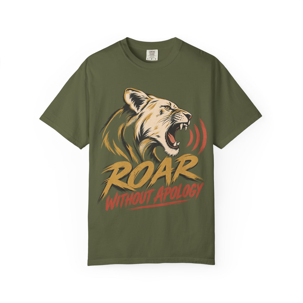 Roar Without Apology T-shirt