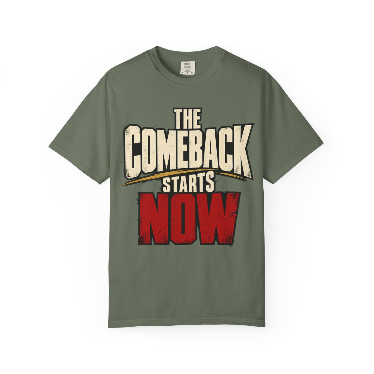 The Comeback Starts Now T-shirt