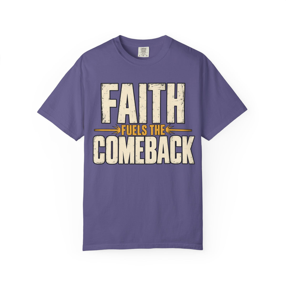 Faith Fuels The Comeback T-shirt
