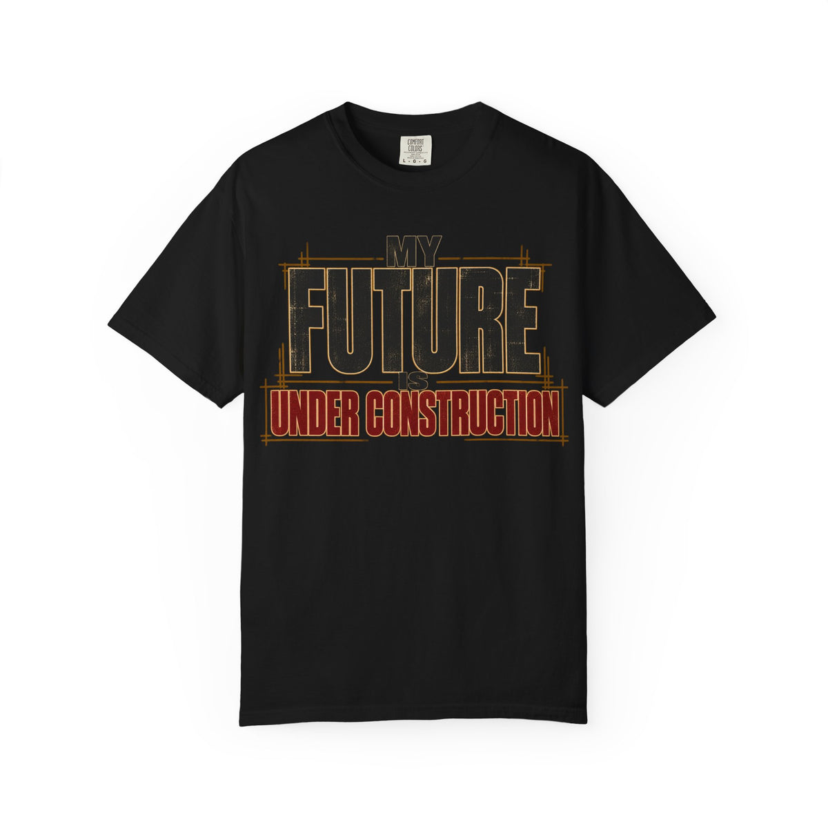 My Future is Under Construction T-shirt
