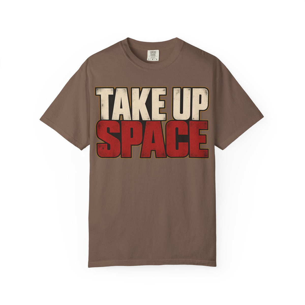 Take Up Space T-shirt
