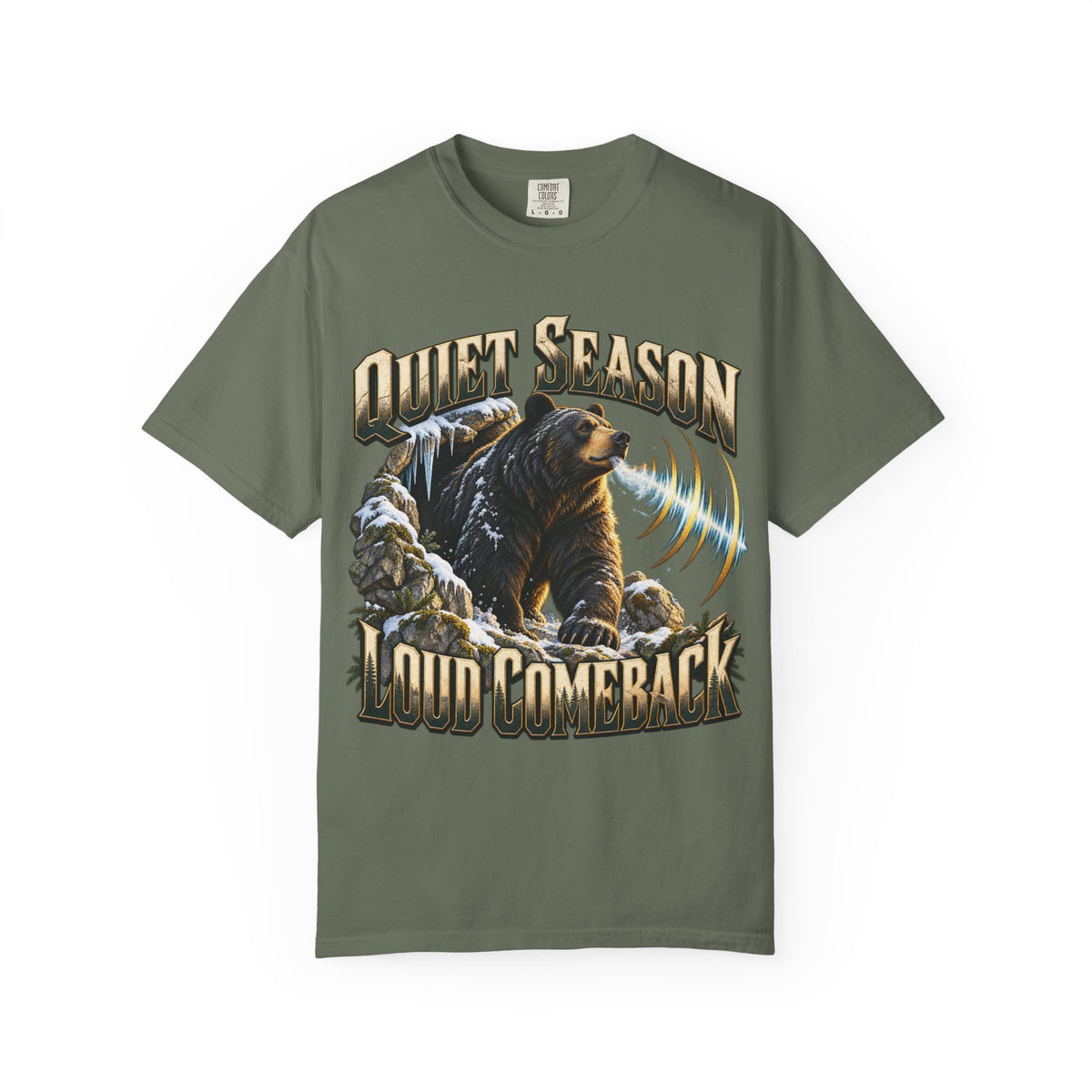 Quiet Season Loud Comeback T-shirt