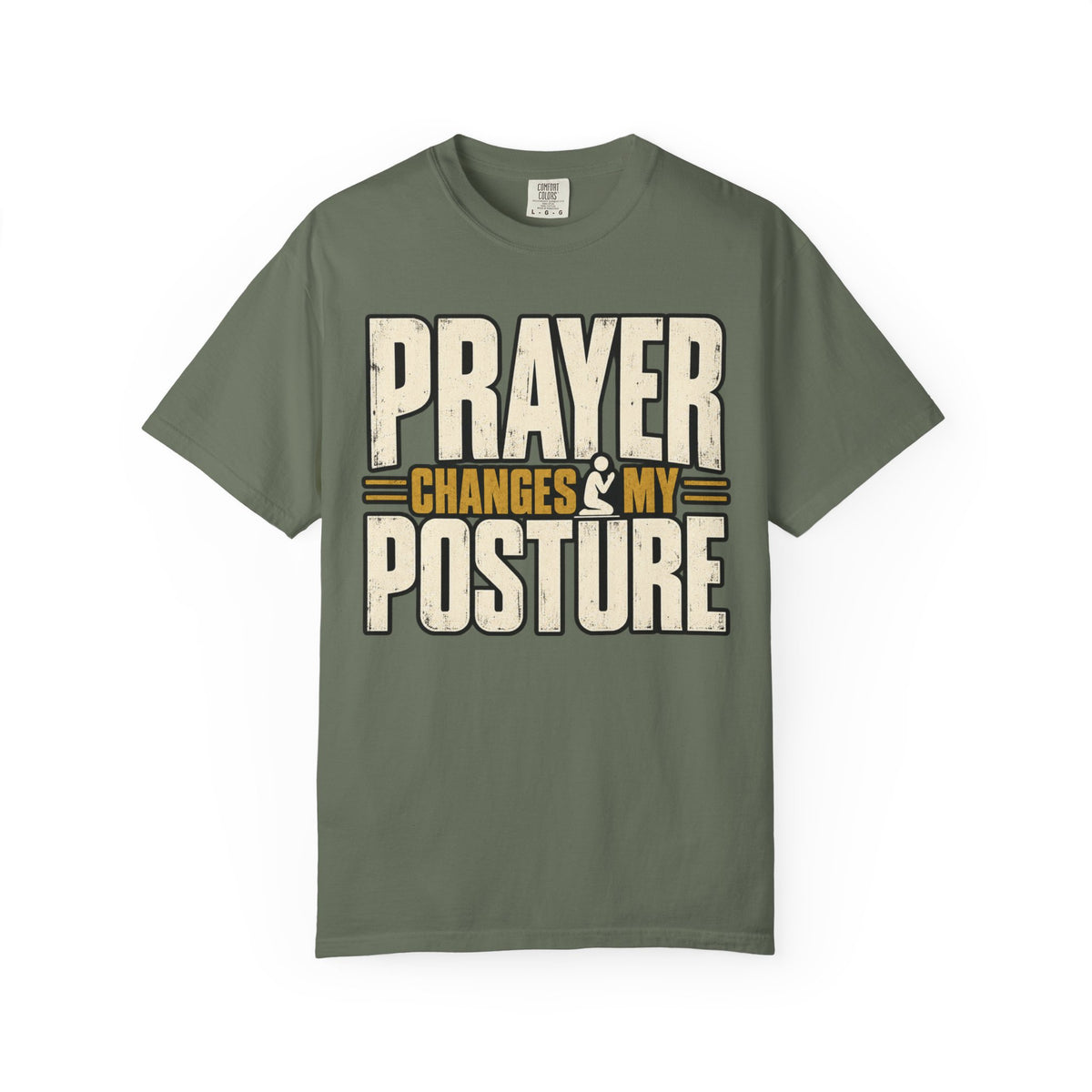 Prayer Changes My Posture T-shirt