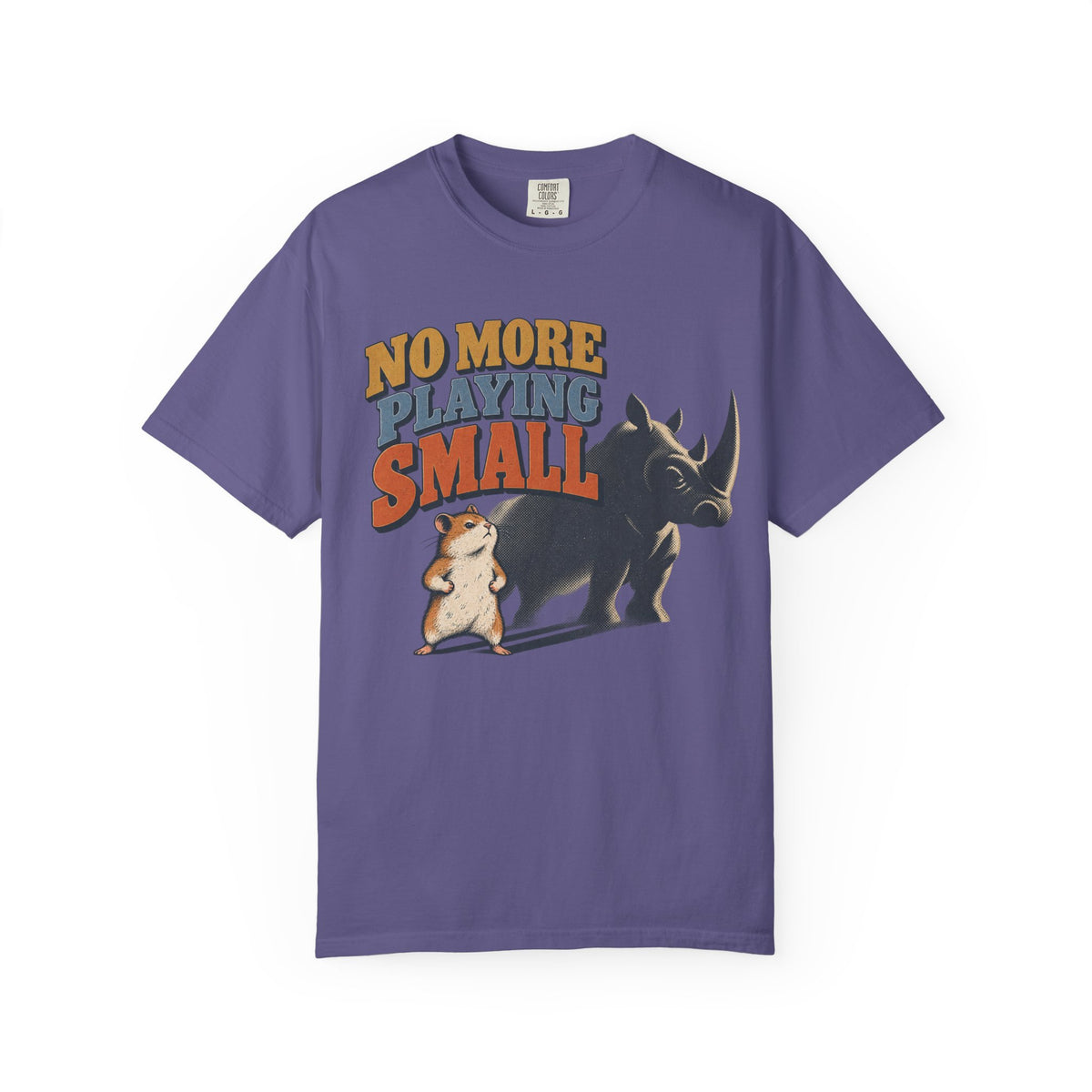 No More Playing Small T-shirt