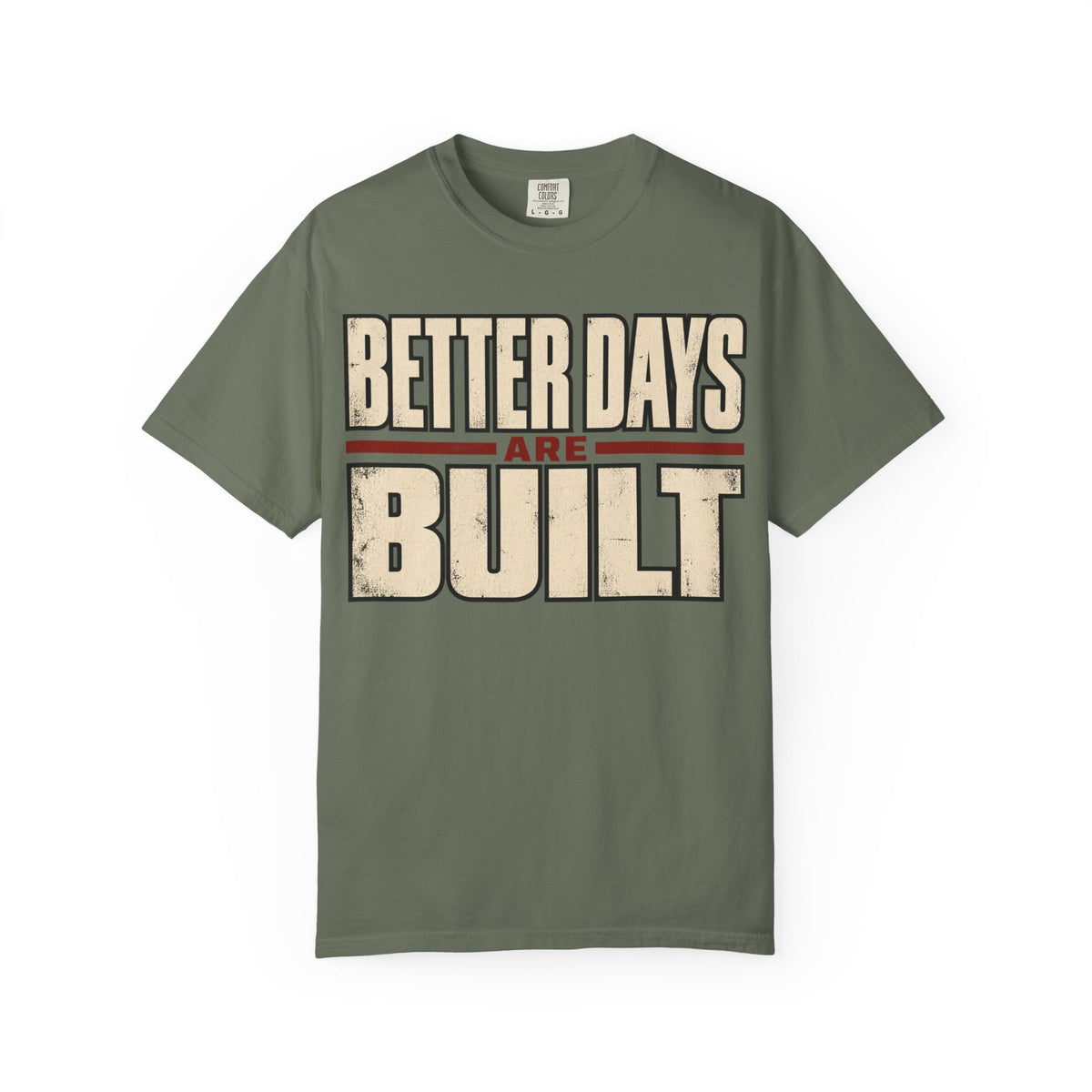 Better Days Built T-shirt