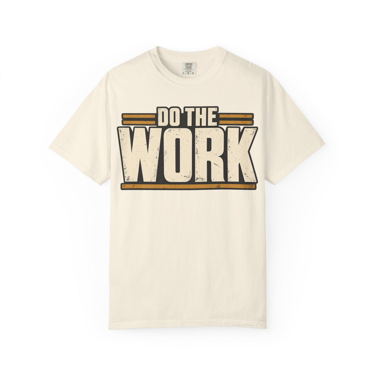Do The Work T-shirt