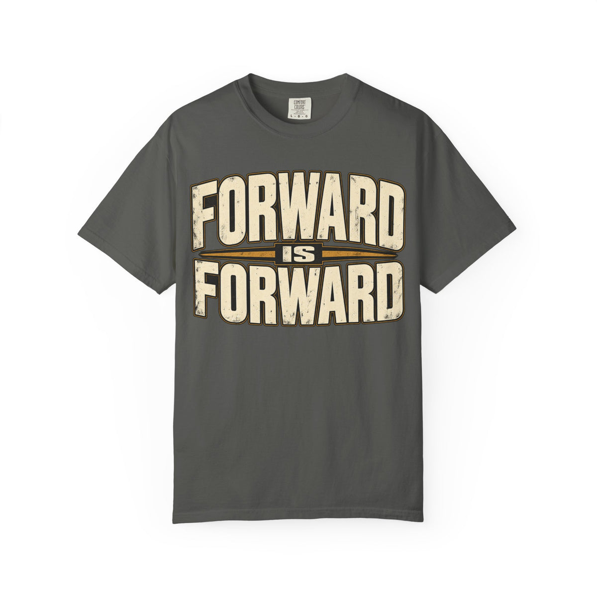Forward is Forward T-shirt