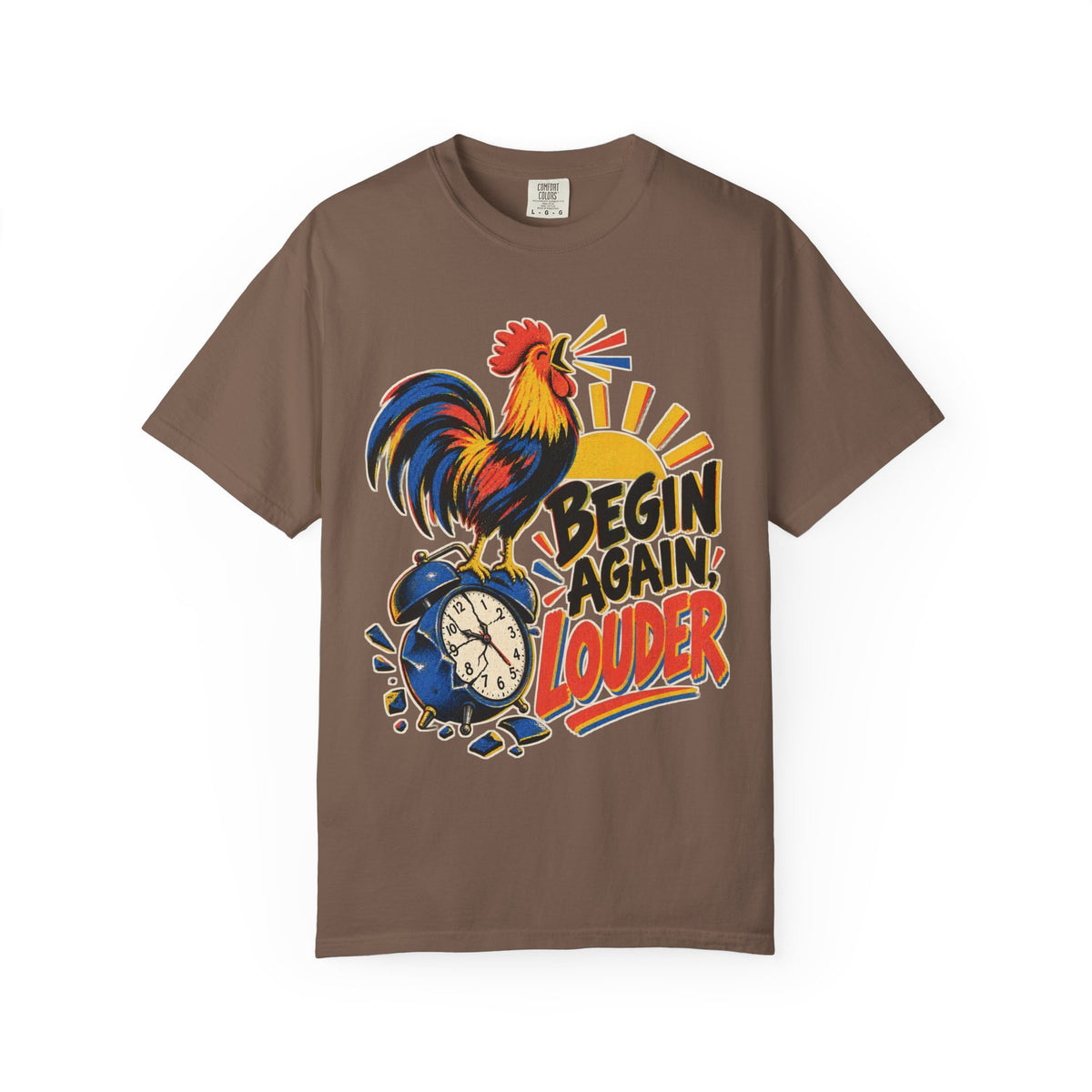 Begin Again Louder T-shirt