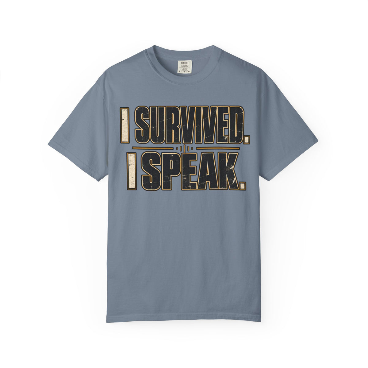 I Survived. I Speak. T-shirt