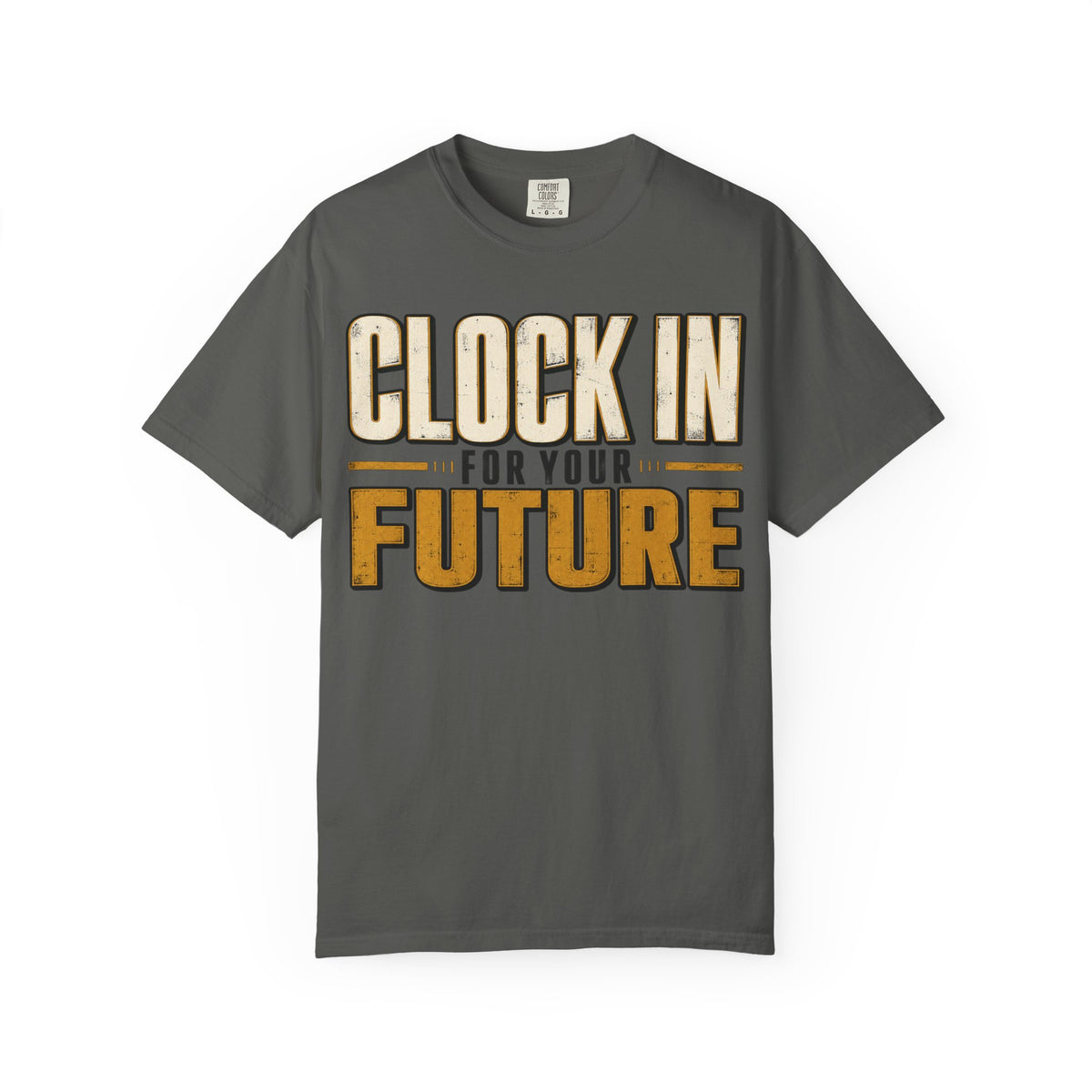 Clock In For Your Future T-shirt