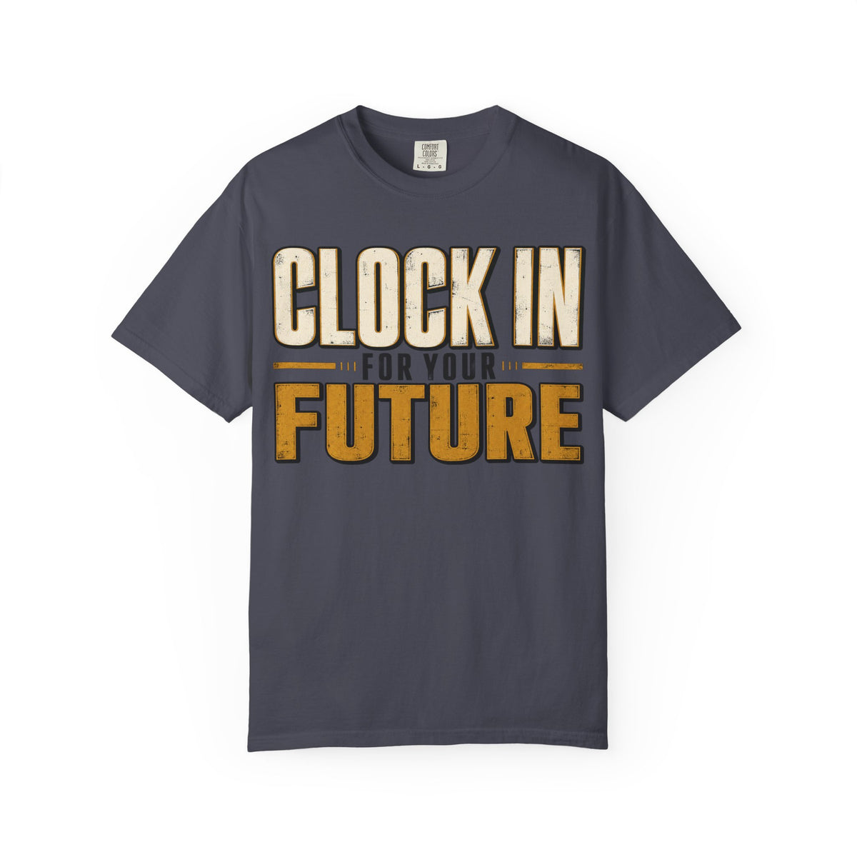 Clock In For Your Future T-shirt
