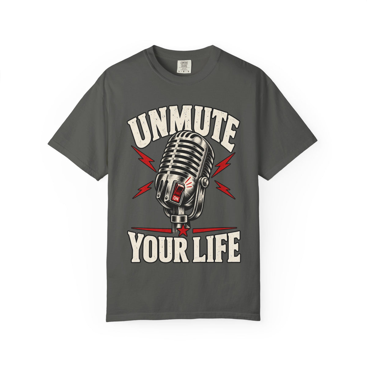 Unmute Your Life T-shirt