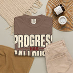 Progress Has Callouses T-shirt