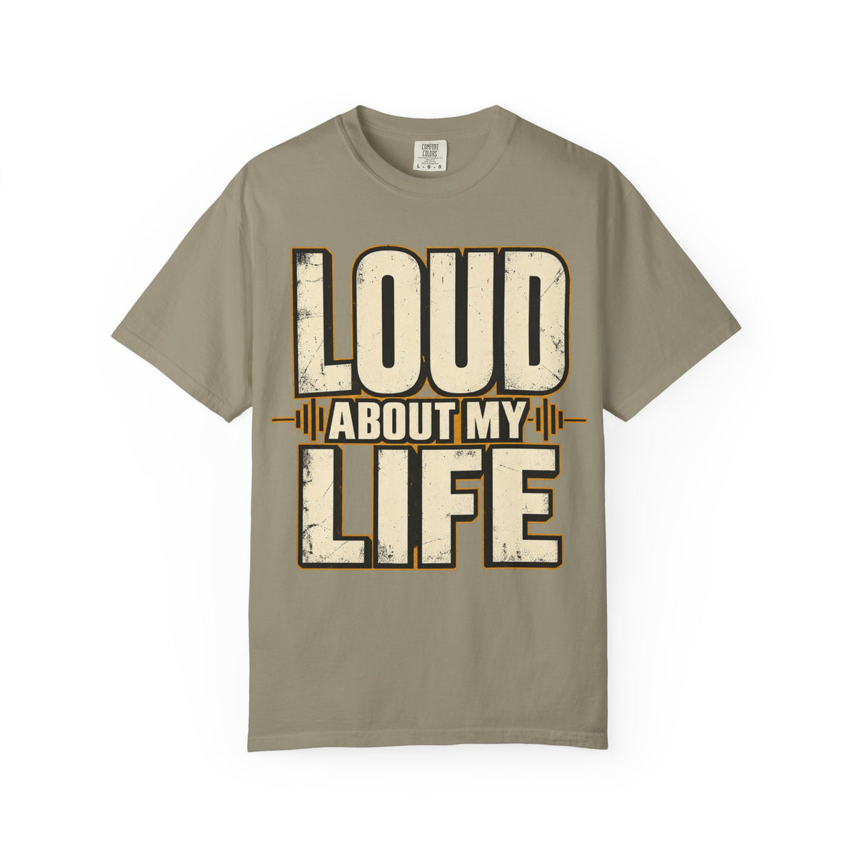 Loud About My Life T-shirt