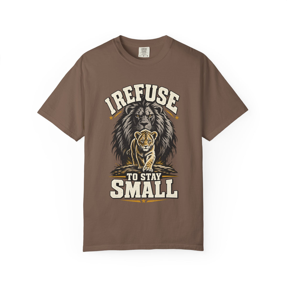 I Refuse To Stay Small T-shirt
